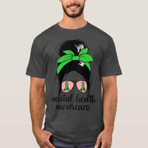 Mental Health Awareness Messy Bun Mental Health Ma T-Shirt