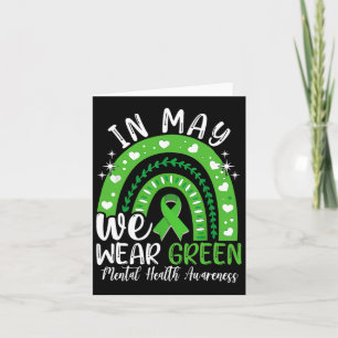 Mental Health Awareness Monat im Mai tragen wir gr Karte