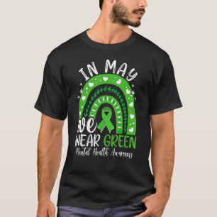 Mental Health Awareness Monat im Mai tragen wir gr T-Shirt