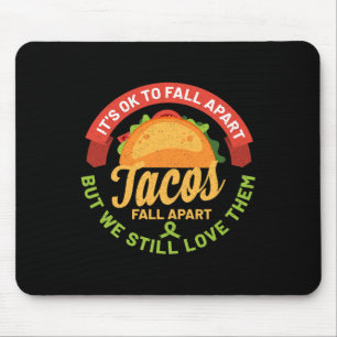 Mental Health Awareness Montag Spaß Tacos Fall Apa Mousepad
