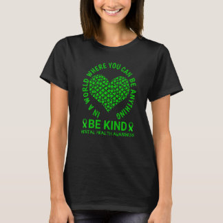 Mental Health Awareness Month 2022 Sei freundlich T-Shirt