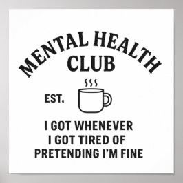 Mental Health Club - Wall Art Print Poster