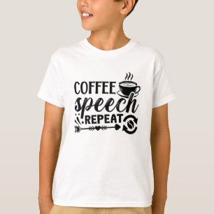 Mental Health Coffee Speech Wiederholung der Angst T-Shirt