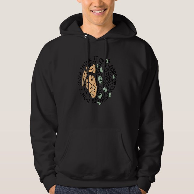 Mental Health Don't Overthink It Brain Butterfly   Hoodie (Vorderseite)