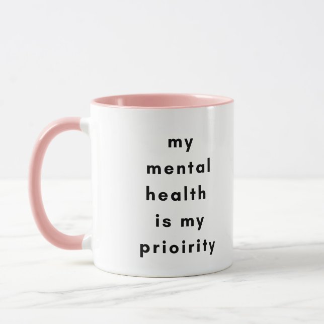 Mental Health First Motivational Mug for SelfLove Tasse (Links)