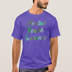 Mental Health Matters Awareness4640 2143  T-Shirt