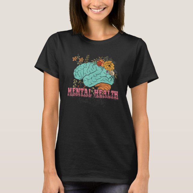 Mental Health Matters  Awareness Human Brain Illne T-Shirt (Vorderseite)