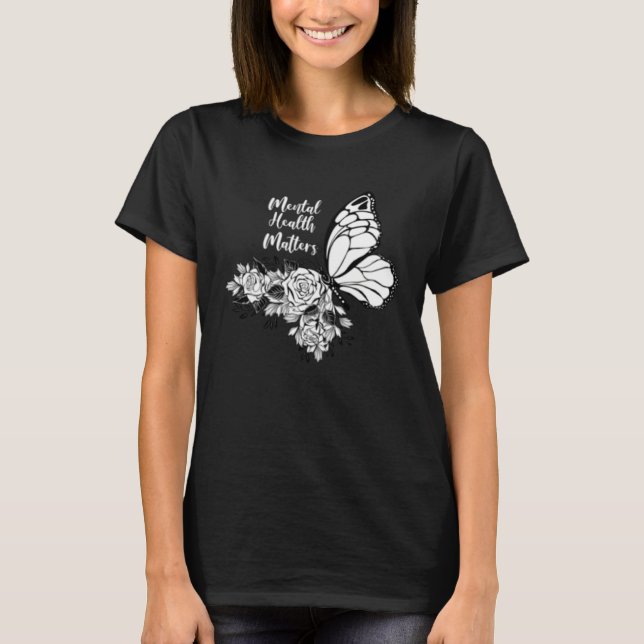Mental Health Matters End The Stigma Butterfly Flo T-Shirt (Vorderseite)
