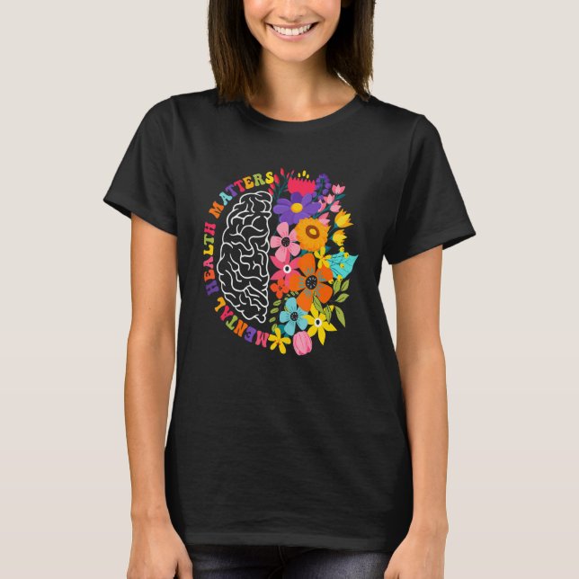 Mental Health Matters Floral Human Brain Illness A T-Shirt (Vorderseite)