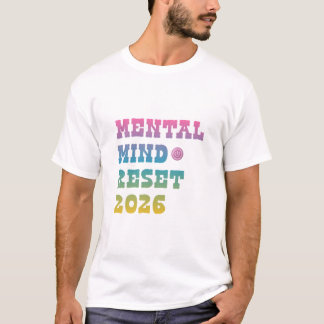 Mental Health Reset 2026 T-Shirt – Positive Einste