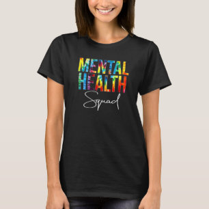 Mental Health Squad Würdigungstag Tie Dye Frauen T-Shirt