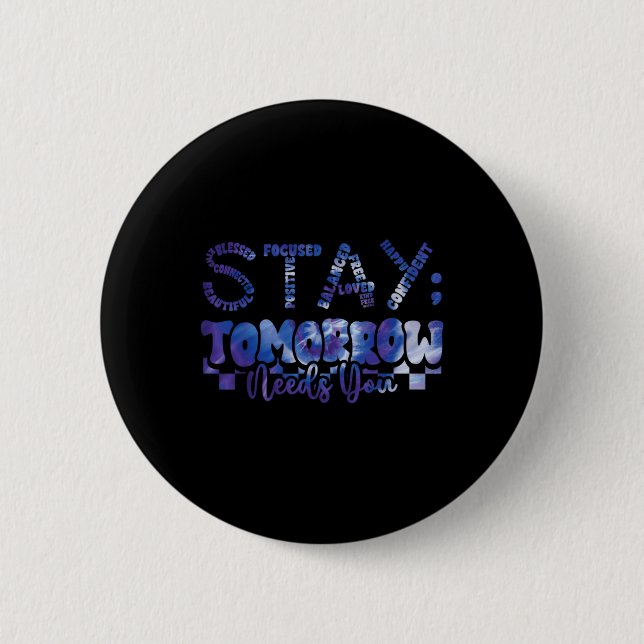 Mental Health Stay Tomorrow Suicide Prevention Awa Button (Vorderseite)