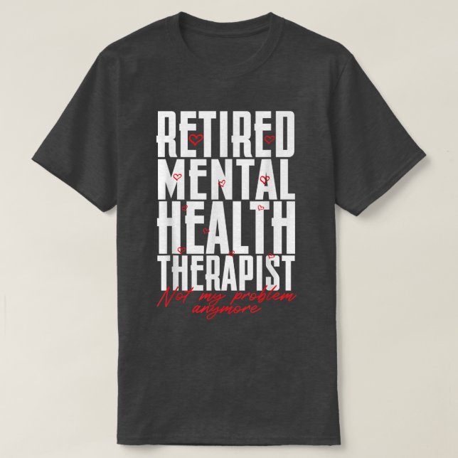 Mental Health Therapeut Bewusstsein Mental H T-Shirt (Design vorne)