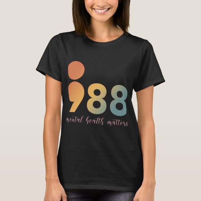 Mental Health Therapy 988 Semicolon Counselor Si  T-Shirt (Vorderseite)