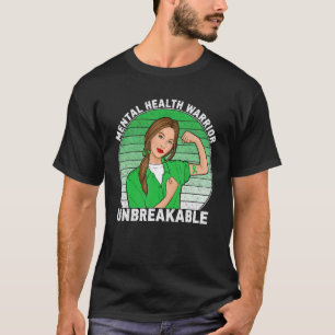 Mental Health Warrior Unzerbrechliche Aufmerksamke T-Shirt