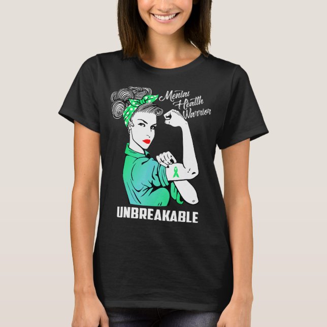 Mental Health Warrior Unzerbrechliche Aufmerksamke T-Shirt (Vorderseite)