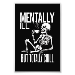 Mental-Ill, aber Totally Chill Halloween-Kostüm Fotodruck