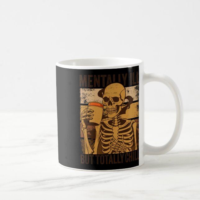 Mental Ill, aber Totally Chill Halloween Kostüm S Kaffeetasse (Rechts)