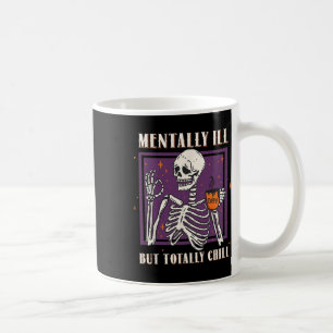 Mental Ill, aber Totally Chill Halloween Kostüm S Kaffeetasse