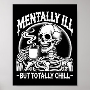 Mental Ill, aber Totally Chill Halloween Kostüm S Poster