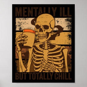 Mental Ill, aber Totally Chill Halloween Kostüm S Poster