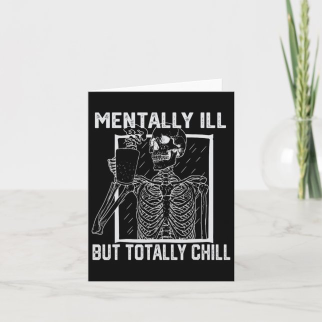 Mental Ill, aber Totally Chill Halloween Skelett Karte (Vorderseite)