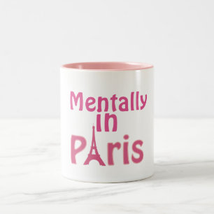 Mental in Paris Coffee Tasse