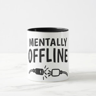 Mental Offline – Lustige Introvertierte-Stimmungs- Tasse