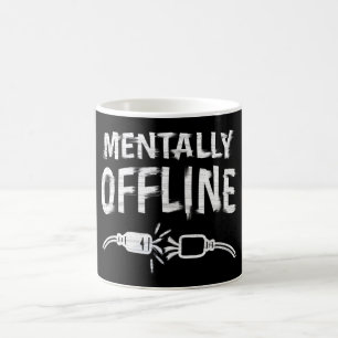Mental Offline – Lustige Introvertierten-Stimmungs Kaffeetasse