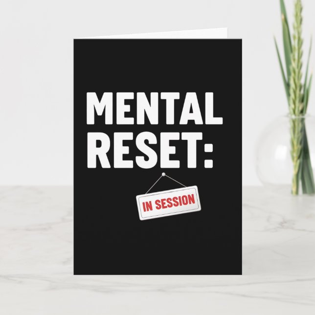 Mental Reset In Session Tee, Funny Self Care Karte (Vorderseite)