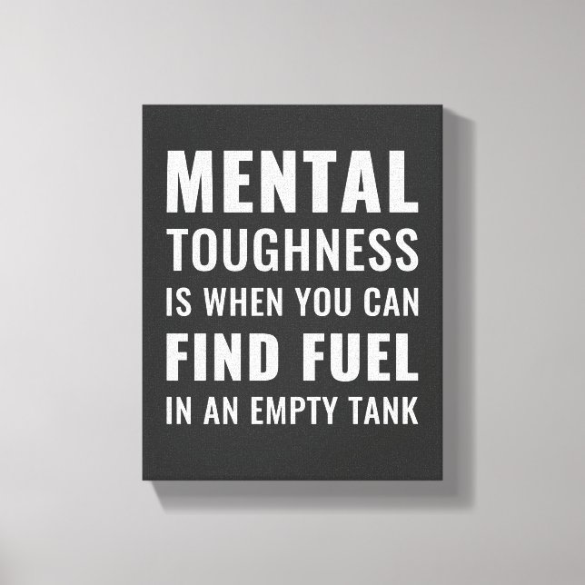 Mental Toughness | Inspiration Zitat Wall Art Leinwanddruck (Vorderseite)