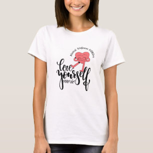 MENTAL WELLNESS LIEBE SELBST MEHR T - SHIRT