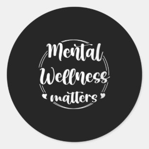Mental Wellness S Mental Health Awareness S Runder Aufkleber