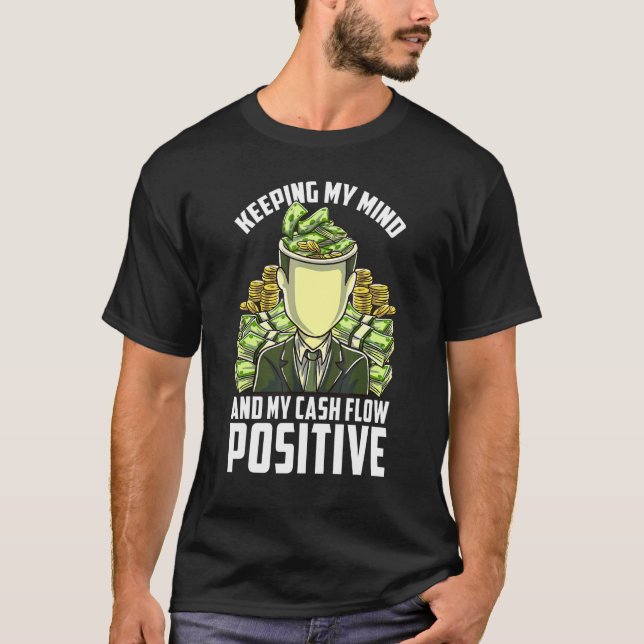 Mentale für den behalt eines positiven Cashflow-Ge T-Shirt (Vorderseite)