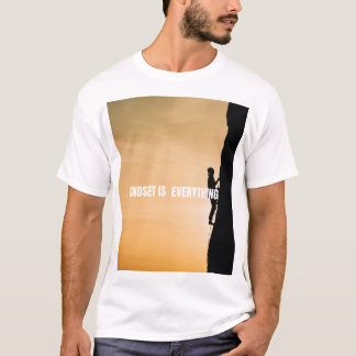 Mentalität ist alles  T-Shirt