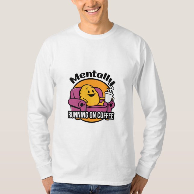 Mentallauf auf Kaffee T-Shirt (Vorderseite)