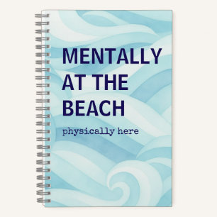 Mentally at the Beach Notizbuch   Küsten Journal