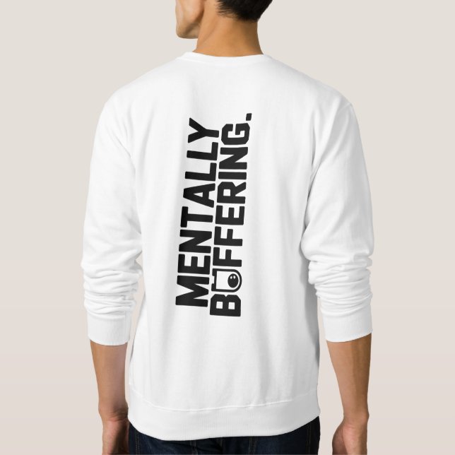 Mentally Buffering T-Shirt | Funny Gamer & Tech  Sweatshirt (Rückseite)