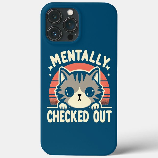 Mentally Checkout Funny Cat Mama Leben für Mutter Case-Mate iPhone Hülle (Rückseite)