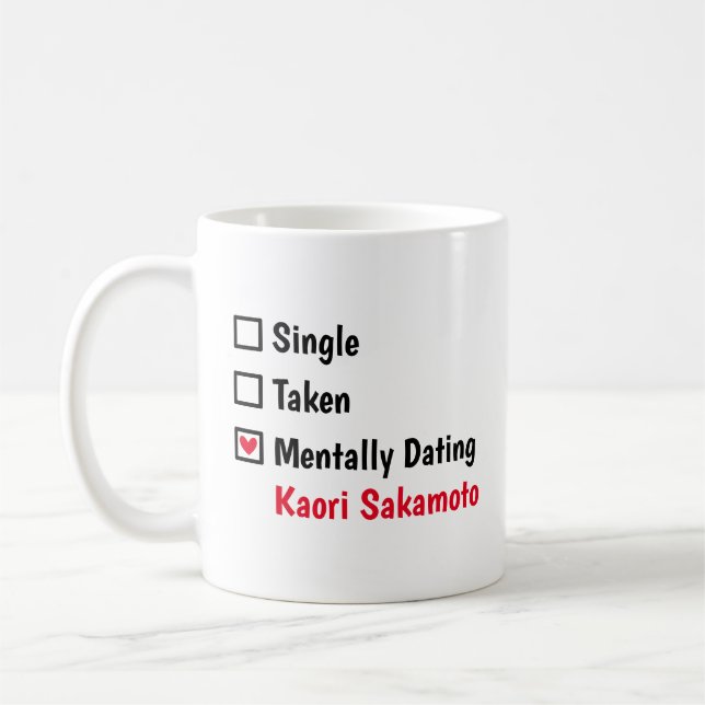 Mentally Dating  Kaori Sakamoto Customize Status Kaffeetasse (Links)