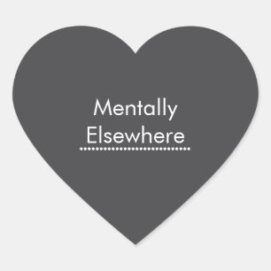 Mentally Elsewhere Aufkleber, Lustiger Introvertie Herz-Aufkleber