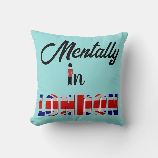 Mentally in London Throw Kissen (Vorderseite)