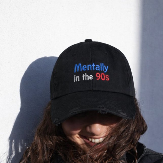 Mentally in the 90s Hat Embroidered Baseball Cap Bestickte Baseballkappe (Von Creator hochgeladen)