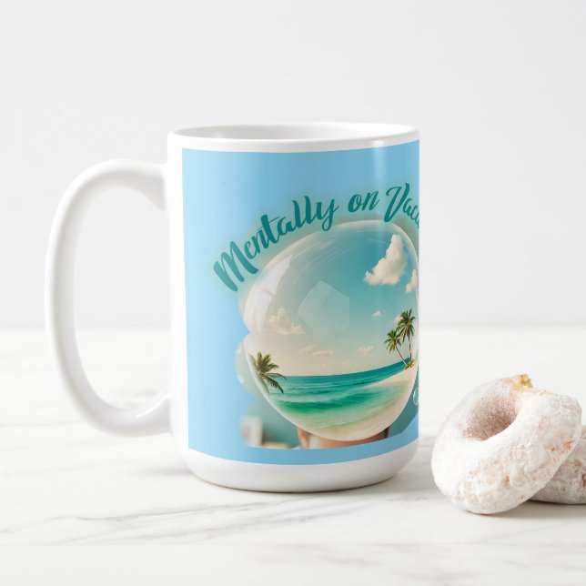 mentally on vacation design kaffeetasse (Mit Donut)