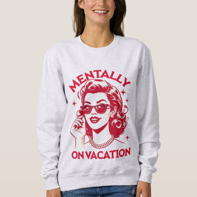 Mentally on vacation shirt (Vorderseite)