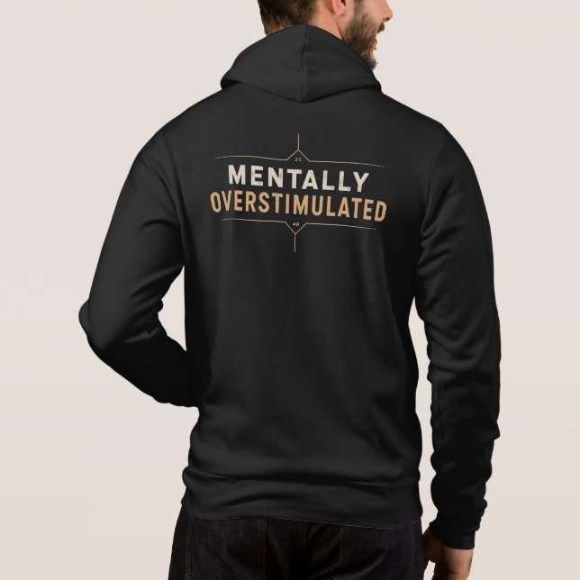 Mentally Overstimulated Vintage Typography Hoodie (Rückseite)