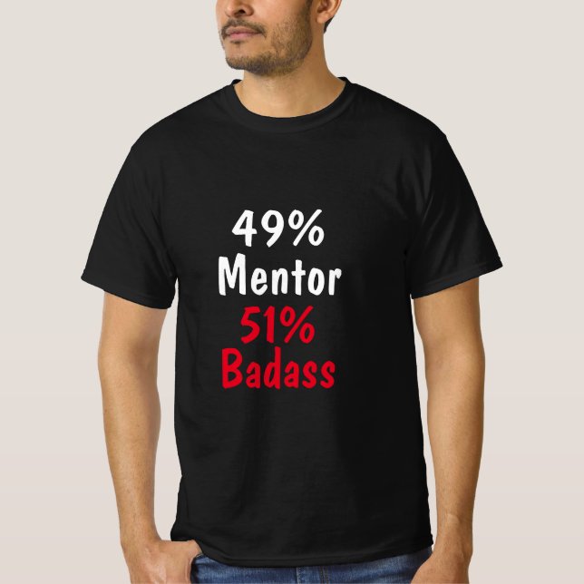 Mentor Badass T-Shirt (Vorderseite)