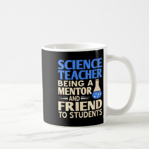 Mentor und Freund von Wissenschaftslehrerinnen Kaffeetasse