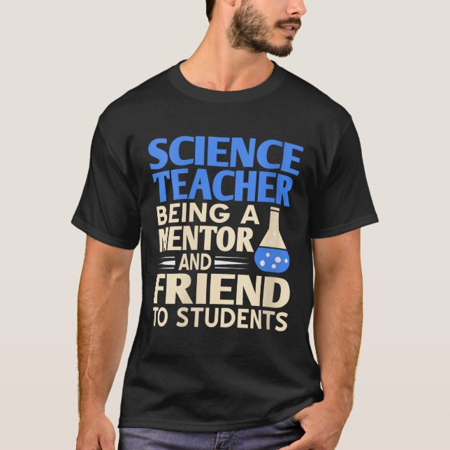 Mentor und Freund von Wissenschaftslehrerinnen T-Shirt (Vorderseite)