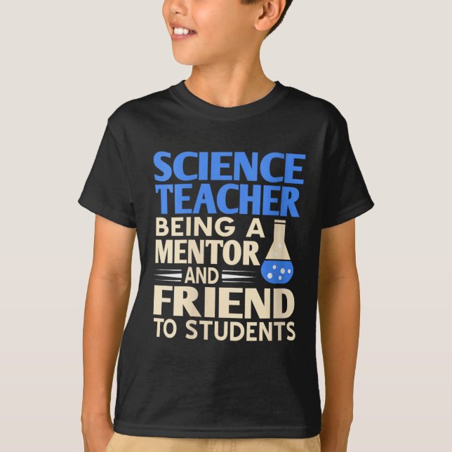 Mentor und Freund von Wissenschaftslehrerinnen T-Shirt (Vorderseite)